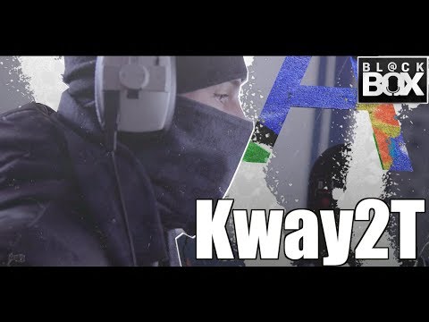 Kway2T || BL@CKBOX Ep. 65