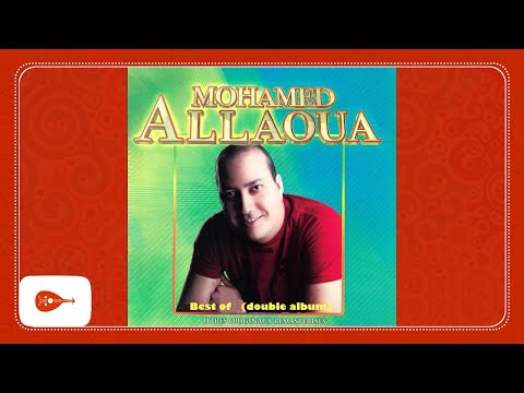 Mohamed Allaoua - Best of /  محمد علاوة (full album)