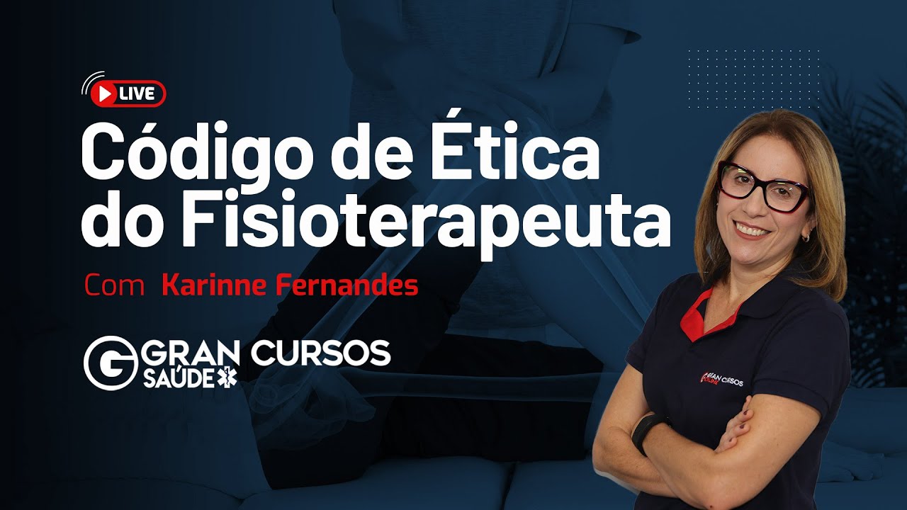 Código de Ética do Fisioterapeuta com Prof. Karinne Figueiredo