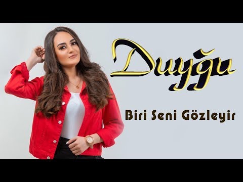 Duygu - Biri Seni Gozleyir (Clip 4K 2020)