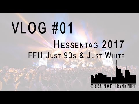 HESSENTAG 2017 - FFH Just 90s & Just White // VLOG #01