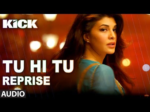 Tu Hi Tu (Reprise) | Kick | Neeti Mohan | Salman Khan | Jacqueline Fernandez