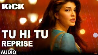 Tu Hi Tu (Reprise) | Kick | Neeti Mohan | Salman Khan | Jacqueline Fernandez