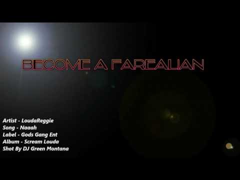 LoudaReggie -  Naaah (Official Music Video) Shot By DJ Green Montana