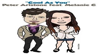Melanie C - Cool As You (Album Version feat Peter Aristone)