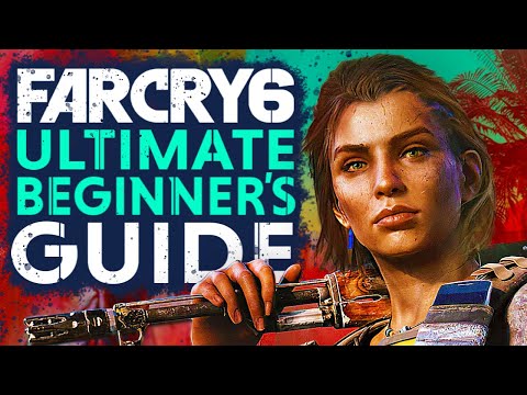 Far Cry 6 - 10 Tips & Tricks Before Starting A New Game