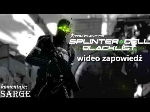 Tom Clancy's Splinter Cell: Blacklist - zapowiedź gry [PC, PS3, X360, Wii U]