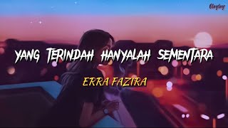 Download lagu Erra Fazira - Yang Terindah Hanyalah Sementara 'Lirik' mp3