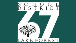 Lake Forest District 67 Regular School Board Meeting  - 2/24/26