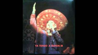 Ya tengo a donde ir   Lucha Villa 2016