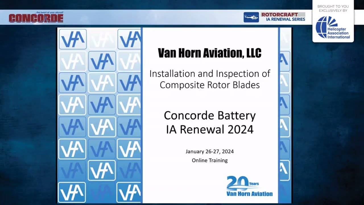Installation and Inspection of Composite Rotor Blades presented by Van Horn Aviation, LLC