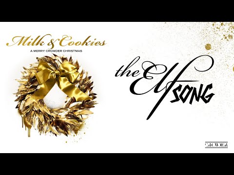 Crowder - The Elf Song (Audio)