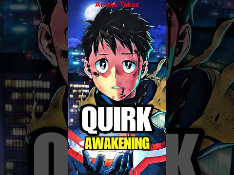 EVERY Quirk Awakening In MHA RANKED and EXPLAINED