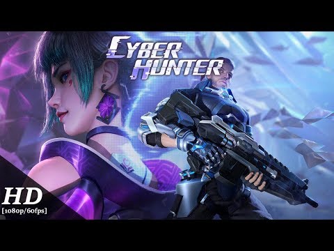 Cyber Hunter Android Gameplay [1080p/60fps]