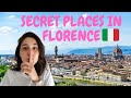 FLORENCE 10 Places TOURISTS DON T KNOW Florence Hidden Gems