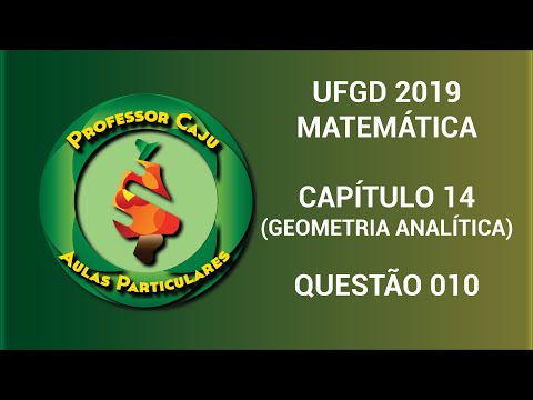 UFGD 2019 | MATEMÁTICA | CAPÍTULO 14 (GEOMETRIA ANALÍTICA) | QUESTÃO 010