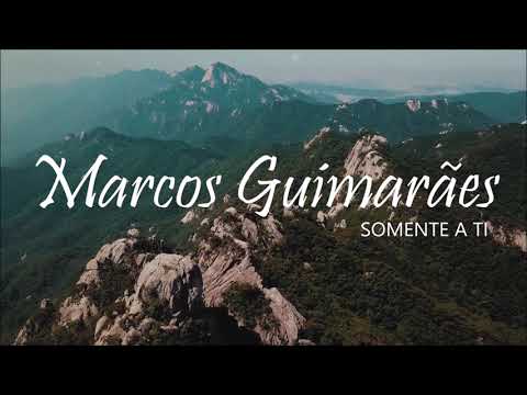 MARCOS GUIMARÃES - SOMENTE A TI (Web Video) Cometa Videos