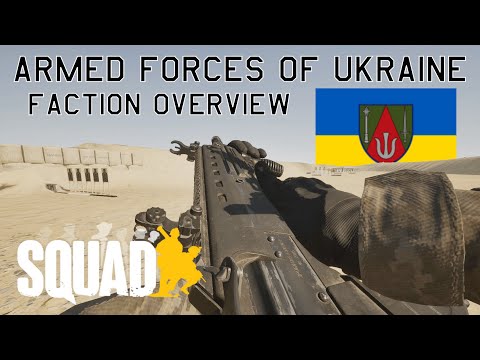 Armed Forces of Ukraine Faction Overview | Squad 10.0