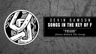 Devin Dawson - "Prison" (Songs in the Key of F Interview and Performance)