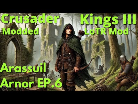 Securing the Borderlands! CK3 Modded - LotR Mod -  Chieftain Arassuil Ep.6
