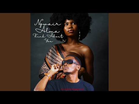 Alma, Think About You