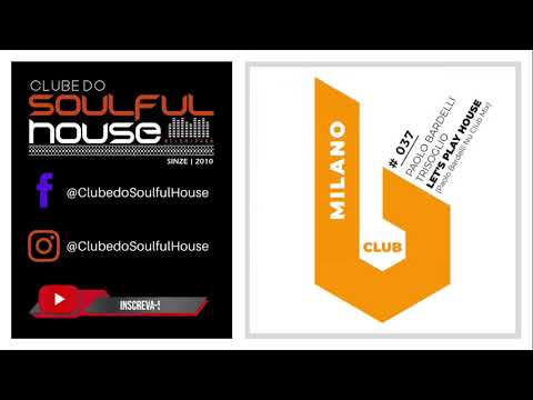 Paolo Bardelli, Trisoglio - Let's Play House (Paolo Bardelli Nu Club Mix)