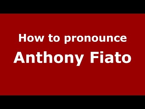 How to pronounce Anthony Fiato (American English/US)  - PronounceNames.com