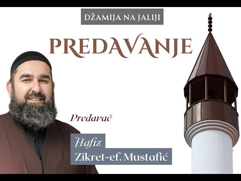Opasnost javnog razvrata - hfz Zikret Mustafić- Dzamija na Jaliji