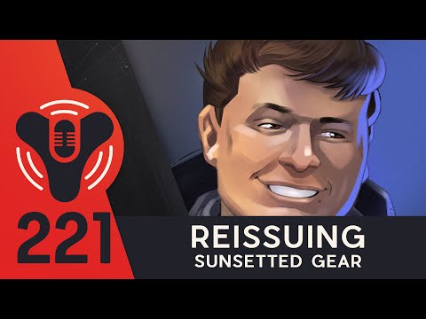 DCP Ep. 221 - Is Bungie Reissuing Sunset Gear? (ft. TroyHD )