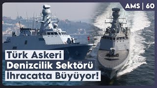 Türk Askeri Denizcilik Sektörü İhracatta Büyüyor | Ağ Merkezli Sohbetler 60