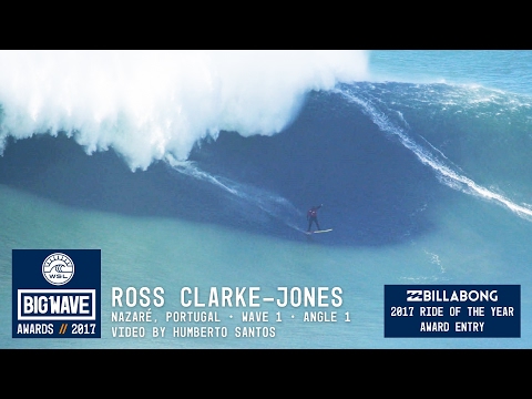 Ross Clarke-Jones at Nazaré 1 - 2017 Billabong Ride of the Year Entry - WSL Big Wave Awards