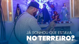 SONHAR COM O TERREIRO DE UMBANDA