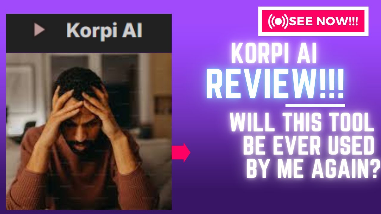Korpi AI Review-Will This Tool Be Ever Used By Me Again? See(Check Before use)
