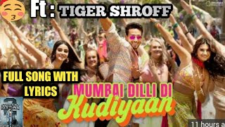 Download lagu Mumbai dilli di kudiya-full song with ( Lyrics )|student of the year2|Tiger shroff|vayu|ZAM'S LYRICS mp3