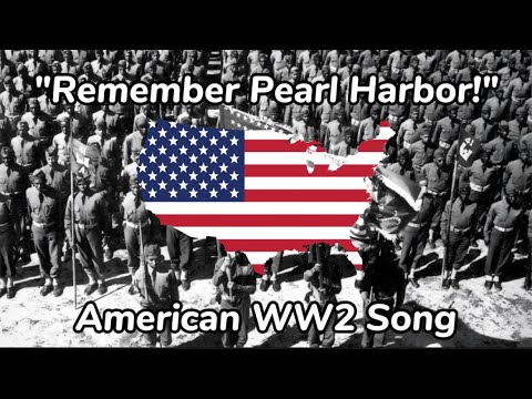 "Remember Pearl Harbor!" | American WW2 Song