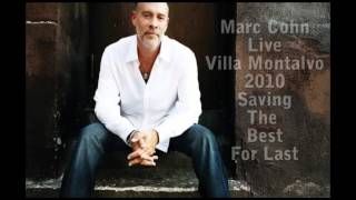 Marc Cohn Live at Villa Montalvo Saving the Best for Last