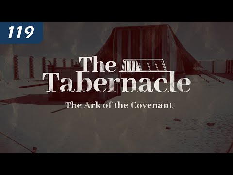 The Tabernacle: The Ark of the Covenant thumbnail
