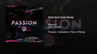 Passion - God And God Alone