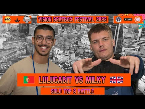 Lulucabit VS Milky | VISION BEATBOX FESTIVAL 2023: Top 8 Solo Battle