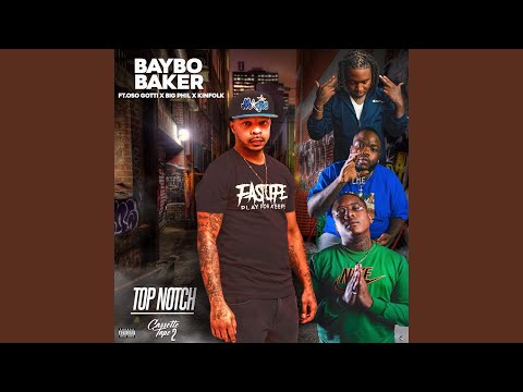 Top Notch (feat. Big Phil, Oso Gotti & Kinfolk)
