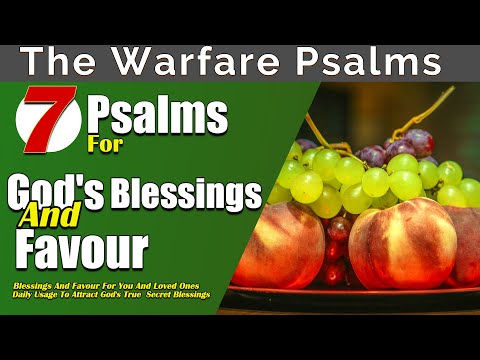 Psalms for Receiving God’s Blessings and Divine Favor!