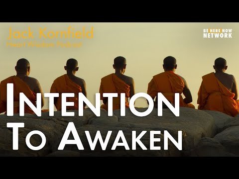 Jack Kornfield on the Intention to Awaken - Heart Wisdom Ep. 175