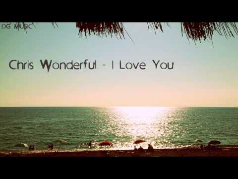 Chris Wonderful - I Love You