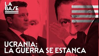 La Base #55 - Ucrania: la guerra se estanca
