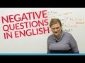 Negative Questions in English