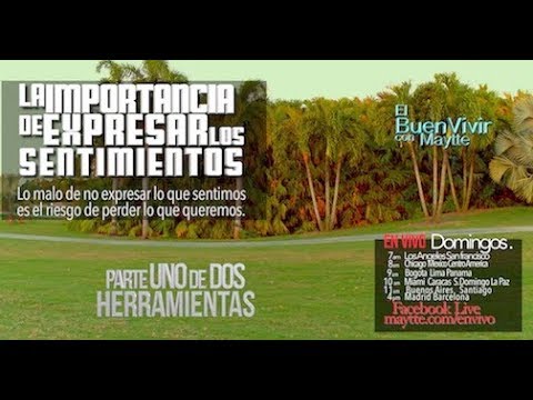 Aprendamos a Expresar Nuestros Sentimientos - Parte 1/2