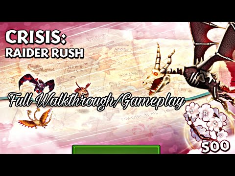 New Gauntlet CRISIS: RAIDER RUSH Full Gameplay/Walkthrough - Dragons:Rise of Berk