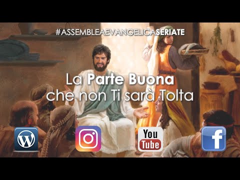 Culto 5 Luglio 2020 - La Parte Buona che non Ti sarà Tolta - Davide Ravasio
