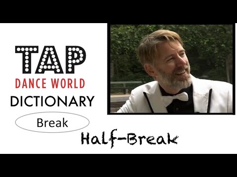 Tap Dance Dictionary / HALF BREAK / Claquettes - Stepptanz lernen - Tutorium  - Tutorial - TDW