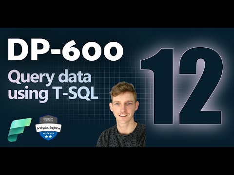 Master T-SQL for Microsoft Fabric: DP-600 Exam Guide